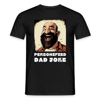 Blague de papa personnifiée - Chemise de papa sarcastique - T-shirt homme - noir - Devant - AI Model Male 178 light (178cm)
