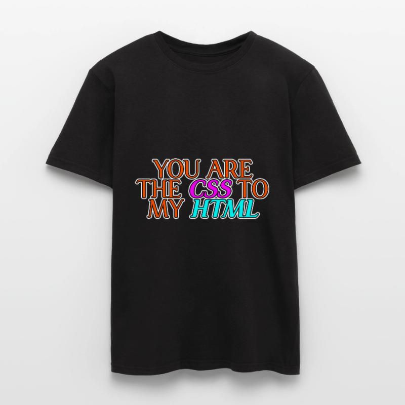 Vous êtes le CSS à mon HTML 2 T-shirt homme