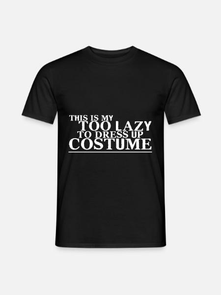 C’est mon costume trop paresseux pour m’habiller 4 - T-shirt homme - noir