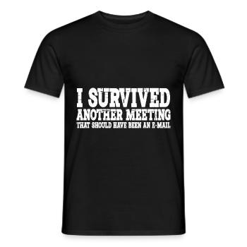 I Survived Another Meeting 15 - Men's T-Shirt - black - Front - AI Model Male 178 light (178cm)