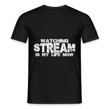 Watching Stream Is My Life Now 2 - Männer T-Shirt - Schwarz - Vorne - AI Model Male 178 light (178cm)