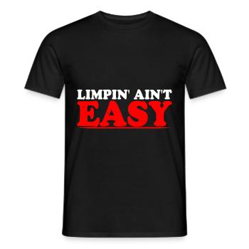 Limpin' Ain't Easy 15 - Men's T-Shirt - black - Front - AI Model Male 178 light (178cm)