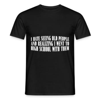 Realizing I Went To High School With Them 4 - Männer T-Shirt - Schwarz - Vorne - AI Model Male 178 light (178cm)
