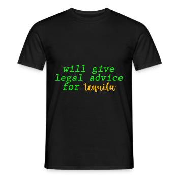 Will Give Legal Advice For Tequila - Men's T-Shirt - black - Front - AI Model Male 178 light (178cm)