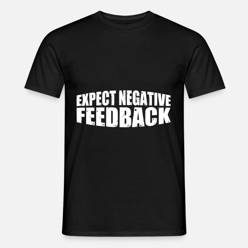 Expect Negative Feedback 4 - Men’s T-shirt - black