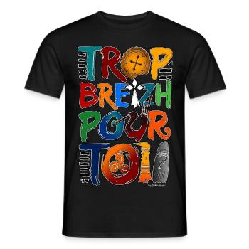 Trop breizh pour toi - T-shirt homme - noir - Devant - AI Model Male 178 light (178cm)