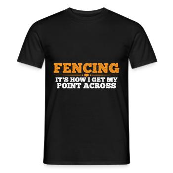 Fencing, It's How I Get My Point Across 4 - Männer T-Shirt - Schwarz - Vorne - AI Model Male 178 light (178cm)