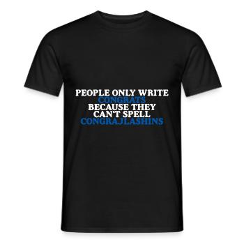 Congrats - They Can't Spell Congrajlashins 2 - Männer T-Shirt - Schwarz - Vorne - AI Model Male 178 light (178cm)