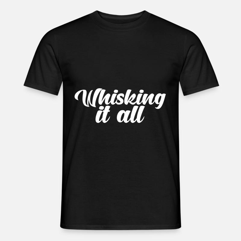Whisking It All - Männer T-Shirt - Schwarz