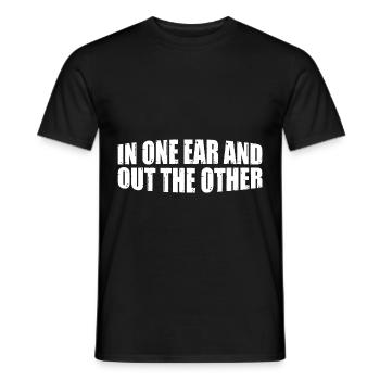 In One Ear And Out The Other 8 - Männer T-Shirt - Schwarz - Vorne - AI Model Male 178 light (178cm)