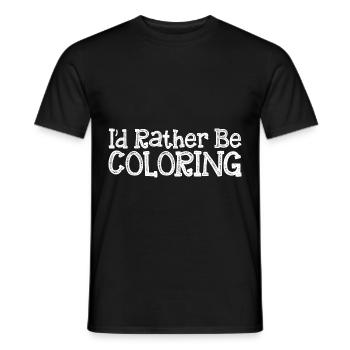 I'd Rather Be Coloring 3 - Männer T-Shirt - Schwarz - Vorne - AI Model Male 178 light (178cm)