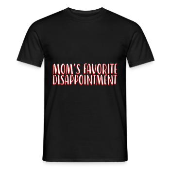 Mom's Favorite Disappointment 2 - Men's T-Shirt - black - Front - AI Model Male 178 light (178cm)