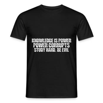 Knowledge Is Power Corrupt Study Hard Be Evil 7 - Men's T-Shirt - black - Front - AI Model Male 178 light (178cm)