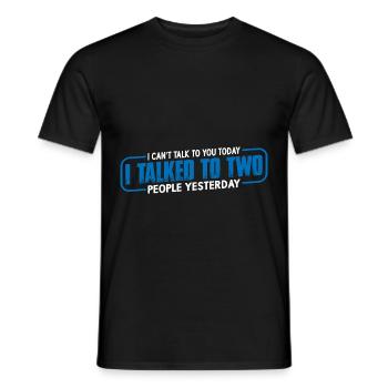 I talked to two people yesterday 4 - Men's T-Shirt - black - Front - AI Model Male 178 light (178cm)