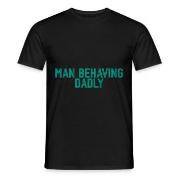 Man Behaving Dadly 3 - Men's T-Shirt - black - Front - AI Model Male 178 light (178cm)