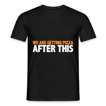 Nous obtenons une pizza après cela 4 - T-shirt homme - noir - Devant - AI Model Male 178 light (178cm)