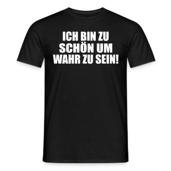 zu schön um wahr zu sein Selbstverliebt Egoistisch - Männer T-Shirt - Schwarz - Vorne - AI Model Male 178 light (178cm)