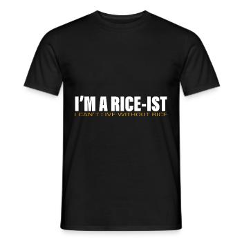 I'm A Rice-ist I Can't Live Without Rice 2 - Männer T-Shirt - Schwarz - Vorne - AI Model Male 178 light (178cm)
