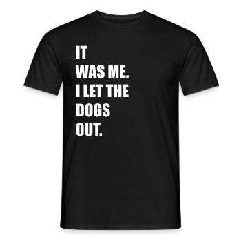 Dog dogs funny sayings dog owner dog love - Men's T-Shirt - black - Front - AI Model Male 178 light (178cm)