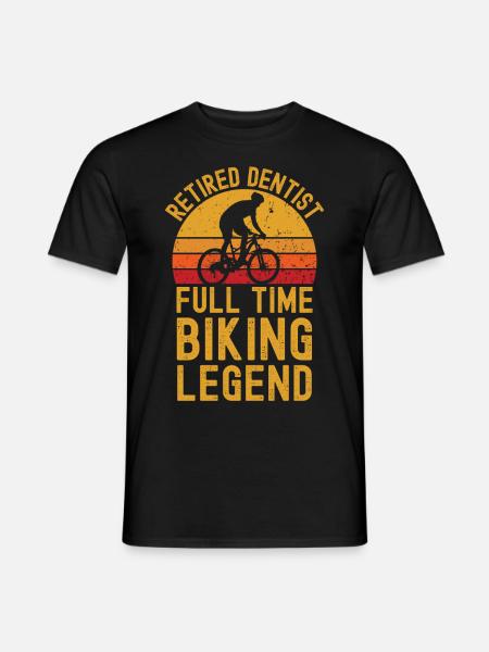 Retired dentist biking legend - Men's T-Shirt - black