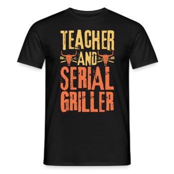 Lehrer und Seriengriller - Männer T-Shirt - Schwarz - Vorne - AI Model Male 178 light (178cm)