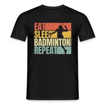 Manger dormir Badminton répéter - T-shirt homme - noir - Devant - AI Model Male 178 light (178cm)