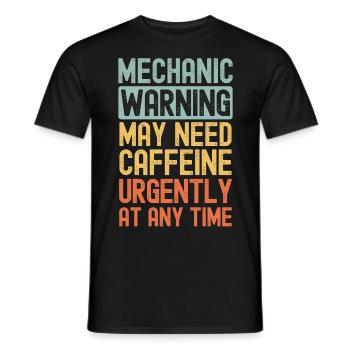 Mechanic need coffee urgently - Men's T-Shirt - black - Front - AI Model Male 178 light (178cm)