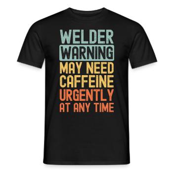 Welder need coffee urgently - Men's T-Shirt - black - Front - AI Model Male 178 light (178cm)