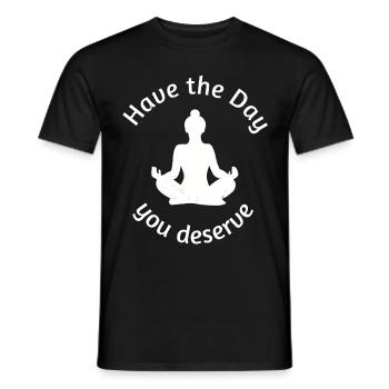 Have the Day you deserve! Buddha meditating - Men's T-Shirt - black - Front - AI Model Male 178 light (178cm)
