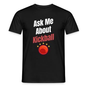 Ask me a question about Kickball Funny - Men's T-Shirt - black - Front - AI Model Male 178 light (178cm)