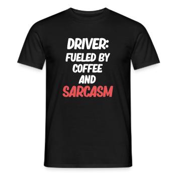 Fahrer: Angetrieben Von Kaffee Und Sarkasmus - Männer T-Shirt - Schwarz - Vorne - AI Model Male 178 light (178cm)