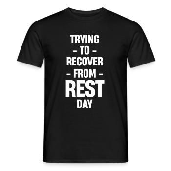 Trying to recover from rest days Fr-yay - Men's T-Shirt - black - Front - AI Model Male 178 light (178cm)