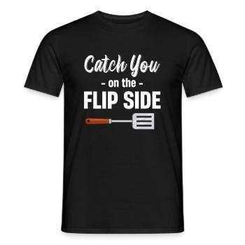 Catch You On The Flipside Spatel Wortspiele - Männer T-Shirt - Schwarz - Vorne - AI Model Male 178 light (178cm)