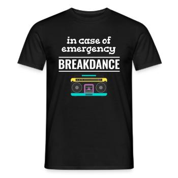 In case of emergency breakdance choreographer ballerina - Men's T-Shirt - black - Front - AI Model Male 178 light (178cm)