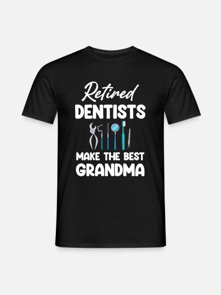 Retired dentists make the best - Men's T-Shirt - black