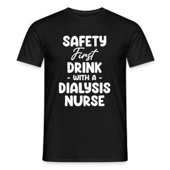Safety First Drink Mit Einer Dialyseschwester - Männer T-Shirt - Schwarz - Vorne - AI Model Male 178 light (178cm)