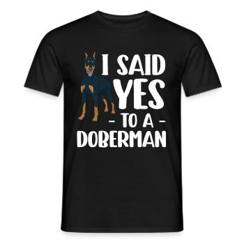 I said yes to a Doberman Pinscher - Men's T-Shirt - black - Front - AI Model Male 178 light (178cm)