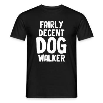Pretty decent dog walker dog doggy - Men's T-Shirt - black - Front - AI Model Male 178 light (178cm)