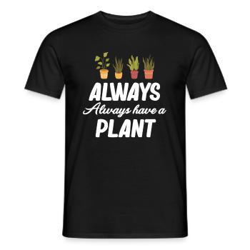 Haben Sie Immer Eine Pflanze Gartengärtner - Männer T-Shirt - Schwarz - Vorne - AI Model Male 178 light (178cm)