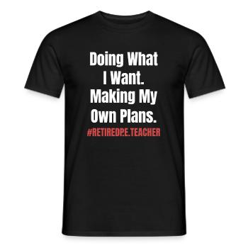 happiness is a retired physical education teacher and - Men's T-Shirt - black - Front - AI Model Male 178 light (178cm)