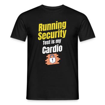 Running a security test is my - Men's T-Shirt - black - Front - AI Model Male 178 light (178cm)