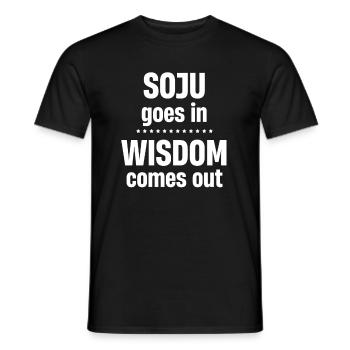 Soju Goes In Wisdom Comes Out Wodka K-pop Liquor - Männer T-Shirt - Schwarz - Vorne - AI Model Male 178 light (178cm)