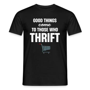 Good things come to those who - Men's T-Shirt - black - Front - AI Model Male 178 light (178cm)