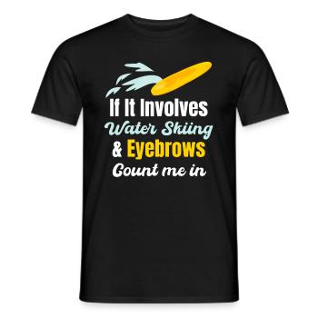 Quand il s’agit de ski nautique et de sourcils, comptez - T-shirt homme - noir - Devant - AI Model Male 178 light (178cm)