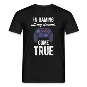 Dans le jeu, tous mes rêves deviennent réalité plus amusant - T-shirt homme - noir - Devant - AI Model Male 178 light (178cm)