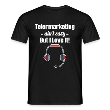 Telemarketing isn't easy. But I love - Men's T-Shirt - black - Front - AI Model Male 178 light (178cm)