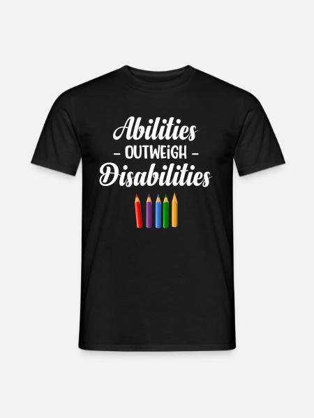Skills outweigh disabilities - Men's T-Shirt - black