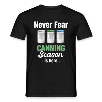 Don't worry, canning season is here and - Men's T-Shirt - black - Front - AI Model Male 178 light (178cm)