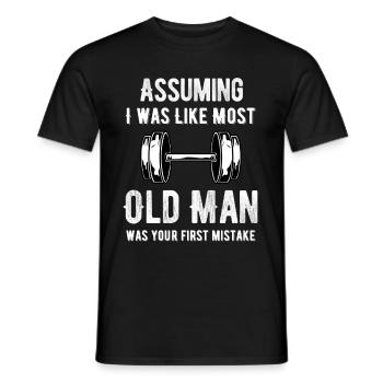Suppose I'm like most of the old people - Men's T-Shirt - black - Front - AI Model Male 178 light (178cm)
