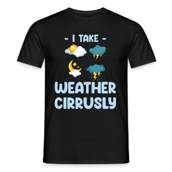 Ich Nehme Wetter Cirrusly Lustige - Männer T-Shirt - Schwarz - Vorne - AI Model Male 178 light (178cm)